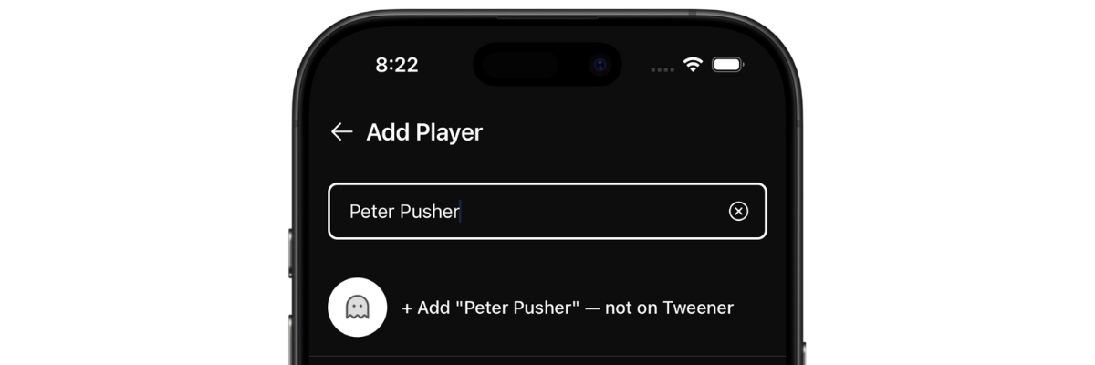 Adding a player who is not on Tweener by typing their name